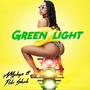 GREEN LIGHT (feat. Polo Shak) [Explicit]