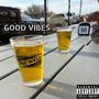 Good Vibes (Explicit)