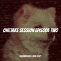 Onetake Session Episode Two (Explicit)