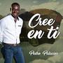 Cree en ti