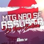 MTG Não se Assusta Só Mexe o Bumbum (Explicit)