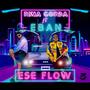 Ese Flow (feat. Eban C) [Explicit]