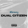 Dual Citizen (Explicit)