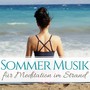 Sommer Musik für Meditation im Strand - Stressabbau Musik mit heilenden Klängen