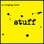 Stuff (Explicit)