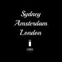 Sydney, Amsterdam, and London (Freestyle) [Explicit]