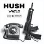 Hush (Explicit)