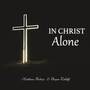 In Christ Alone