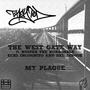 The West Gate Way/My Plague (Explicit)