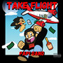 Take Flight (Explicit)