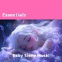 Essential Lullabies for Baby Sleep