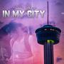 In My City (feat. Aaron Gee) [Screwed] [Explicit]