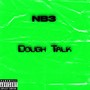 Dough Talk (Explicit)