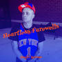 Heartless Farewells (Explicit)