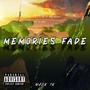 Memories Fade (Explicit)