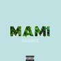 MAMI (feat. Periskeyz) [Explicit]