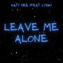 Leave Me Alone (feat. Lyrik)