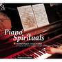 Piano Spirituals : La Magie Des Plus Beaux Negro Spirituals Au Piano