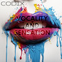 Vocality and Sensation