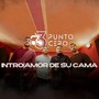 Intro | Amor de su cama