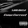 Come Correct (Explicit)