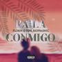 BAILA CONMIGO (feat. RIOprasnic) [Explicit]