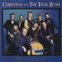 Christmas With The Trail Band: Live in Concert