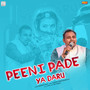 Peeni Pade Ya Daru