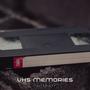 VHS Memories