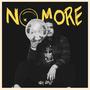 NO MORE (THE EP) [Explicit]