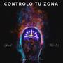 Controlo Tu Zona (feat. Europe 470 La Zone, Tavo 91 & Gerar) [Explicit]