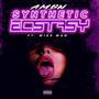 Synthetic Ecstasy (feat. Mike Man) [Explicit]