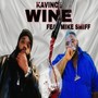 Wine (feat. Mike Smiff) [Explicit]