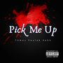 Pick Me Up (Radio Edit)