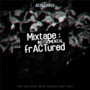 Mixtape : frACTured (Instrumental)