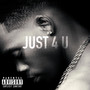 Just 4 U (Explicit)