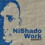 NISHADO WORK