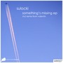 Something's Missing EP