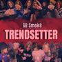 Trendsetter (Explicit)