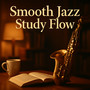 Smooth Jazz Study Flow