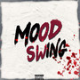 Mood Swings (Explicit)