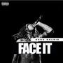 Face It (Explicit)