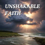 Unshakable Faith