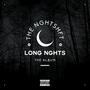 Long Nghts (Explicit)