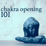 101 Songs for Chakra Opening - Karmic Soul, Deep Connection Music for Soul Healing