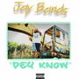 Dey Know (Explicit)