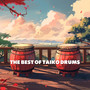 The Best of Taiko Drums