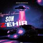 son Z'ehir (Explicit)