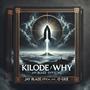 Kilode (Why) (feat. O Gee)