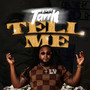 Tell Me (Explicit)